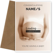 Personalised Baby Loading - Pregnancy Congratulations Card
