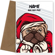Dog Christmas Card for Friends and Family - Bah Hum Pug!