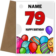 Happy 79th Birthday Card - Bold Birthday Balloons Design