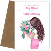 16th Birthday Card for Big Sister - Beautiful Brunette