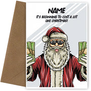 Sarcastic Christmas Card for Family & Friends - Beginning to Cost a lot like Christmas