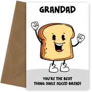 Funny Grandad Birthday Card - Best Thing Since Sliced Bread