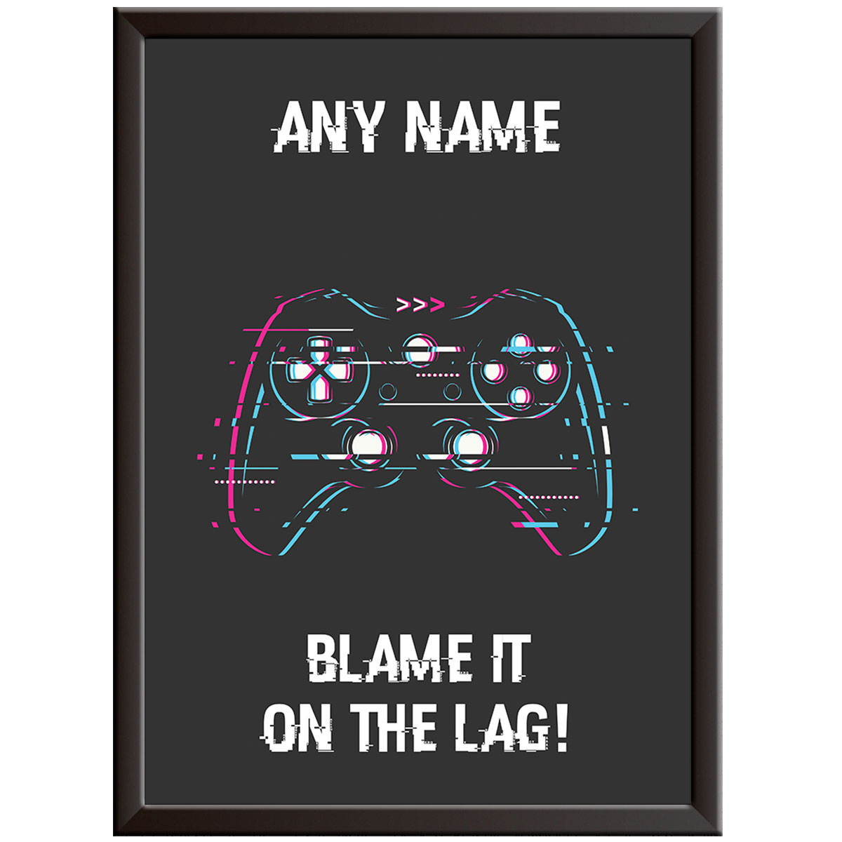 Blame the Lag - Gamer Posters