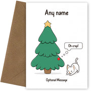 Personalised Cat and Bauble - Oh Crap Funny Christmas Card