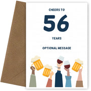 Fun 56th Birthday Card - Cheers to 56 Years!