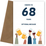 Fun 68th Birthday Card - Cheers to 68 Years!