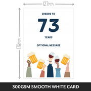 The size of this happy 73rd birthday card female is 7 x 5" when folded