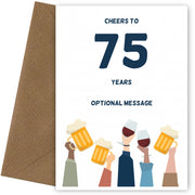 Fun 75th Birthday Card - Cheers to 75 Years!