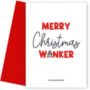 Adult Merry Christmas Card for Him, Husband, Co-Worker - W*nker!