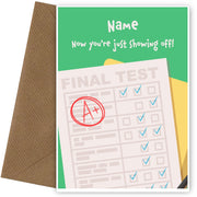 Funny Congratulations Card - Now You're Showing Off Exam Results Cards