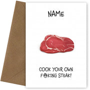 Steak and BJ Card for Boyfriend or Husband - Cook your own f*cking steak!