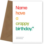 Have a Crappy Birthday Card for Him or Her