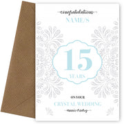 Personalised 15th Wedding Anniversary Card (Crystal Wedding Anniversary)