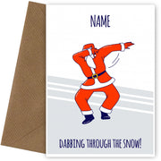 Funny Christmas Card for Boy or Girl - Dabbing Through the Snow!