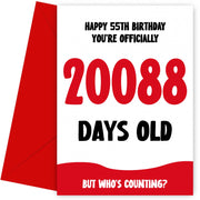 Funny 55th Birthday Card for Men and Women - 20088 Days Old