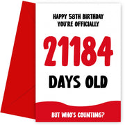 Funny 58th Birthday Card for Men and Women - 21184 Days Old