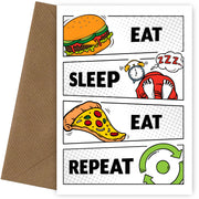 Funny Food Birthday Card for Adult or Teenager - Eat Sleep Eat Repeat Birthday Cards