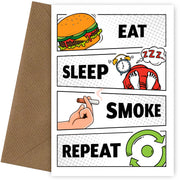Friend Birthday Card for Adults both Male and Female - Eat Sleep Smoke Repeat