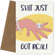 Funny Engagement Card for Couples - Sh*t Just Got Real!