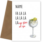 Gin Christmas Card for Her - Fa La Large Glass of Gin! For Wife Auntie Sister or Friend