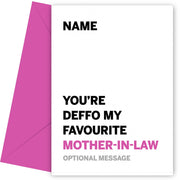 Personalised Deffo Favourite Mother In Law Card