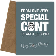 Rude Birthday Cards for Women and Men - One C*nt To Another - Funny Card