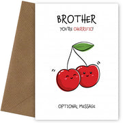 Brother You're Cherrific Fruit Pun Birthday Card