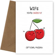 Wife You're Cherrific Fruit Pun Birthday Card