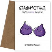 Fruit Pun Birthday Day Card for Grandmother - Figging Awesome