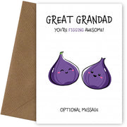 Fruit Pun Birthday Day Card for Great Grandad - Figging Awesome