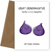 Fruit Pun Birthday Day Card for Great Granddaughter - Figging Awesome