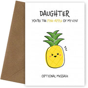 Fruit Pun Birthday Day Card for Daughter - Pineapple of my Eye