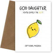 Fruit Pun Birthday Day Card for God Daughter - Simply the Best