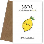 Fruit Pun Birthday Day Card for Sister - Simply the Best
