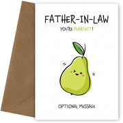 Fruit Pun Birthday Day Card for Father-in-law - You're Perfect
