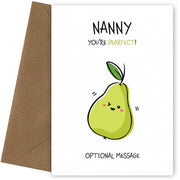 Fruit Pun Birthday Day Card for Nanny - You're Perfect