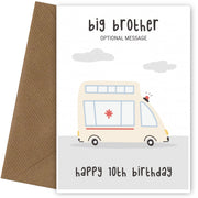 Fun Vehicles 10th Birthday Card for Big Brother - Ambulance