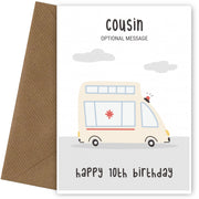 Fun Vehicles 10th Birthday Card for Cousin - Ambulance