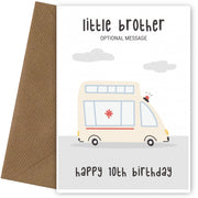 Fun Vehicles 10th Birthday Card for Little Brother - Ambulance