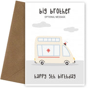 Fun Vehicles 5th Birthday Card for Big Brother - Ambulance