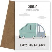 Fun Vehicles 6th Birthday Card for Cousin - Garbage Truck
