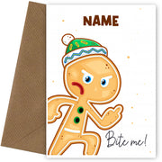 Gingerbread Man Christmas Card for Teens, Friends and Family - Funny Card Bite Me!