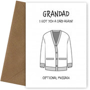 Funny Birthday Card for Grandad - Got You A Card Again