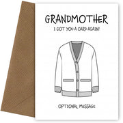 Funny Birthday Card for Grandmother - Got You A Card Again