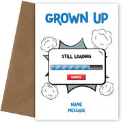 Personalised Grown Up Loading Card
