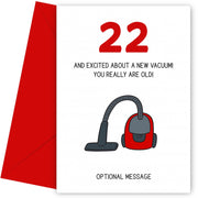 Happy 22nd Birthday Card - Excited About a New Vacuum!