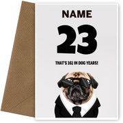 Happy 23rd Birthday Card - 23 is 161 in Dog Years!