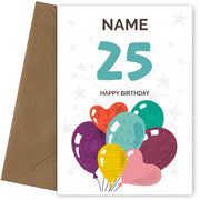 Happy 25th Birthday Card - Fun Balloons Design