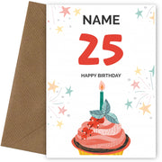 Happy 25th Birthday Card - Fun Cupcake Design