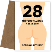 Happy 28th Birthday Card - 28 and Still Have a Sexy Bum!